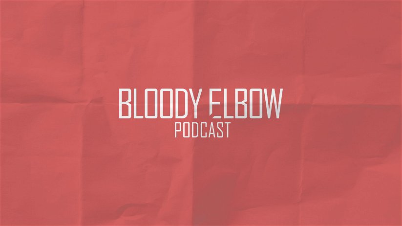 Podcasts Lost? WE ARE BACK BABY! | Guide to finding & following our Bloody Elbow Podcasts